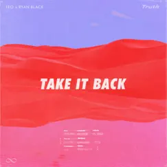Take It Back - Single by Leo & Ryan Black album reviews, ratings, credits