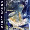 Mercy Bound album lyrics, reviews, download