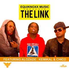 The Link (feat. Kemikal & Chico) Song Lyrics