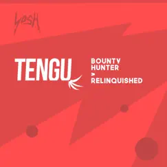 Bounty Hunter / Relinquished - Single by Tengu album reviews, ratings, credits