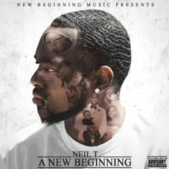 A New Beginning - EP by Neil T album reviews, ratings, credits