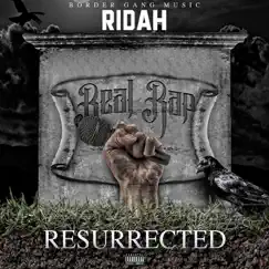 Real Rap Resurrected by Ridah album reviews, ratings, credits
