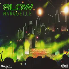 Glow - Single by Marquelle album reviews, ratings, credits