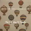 The Only Way To Travel 2 album lyrics, reviews, download