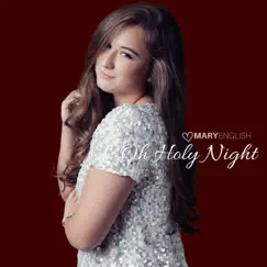 Oh Holy Night - Single by Mary English album reviews, ratings, credits