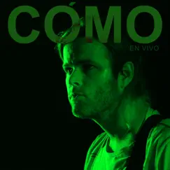 Cómo (En Vivo) - Single by Benjamin Amadeo album reviews, ratings, credits