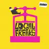 Local Freaks album lyrics, reviews, download