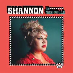Shannon In Nashville by Shannon Shaw album reviews, ratings, credits