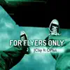 For Flyers Only (feat. OPlus) - Single album lyrics, reviews, download