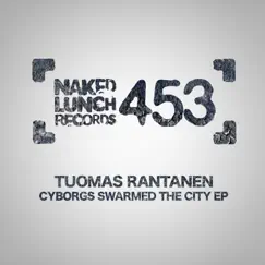 Cyborgs Swarmed the City - EP by Tuomas Rantanen album reviews, ratings, credits