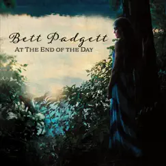 At the End of the Day by Bett Padgett album reviews, ratings, credits