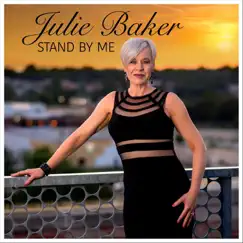 Stand By Me - Single by Julie Baker album reviews, ratings, credits