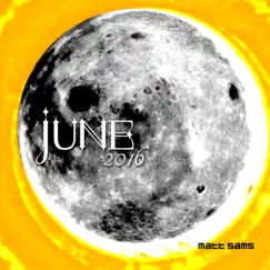 June 2016 by Matt Sams album reviews, ratings, credits