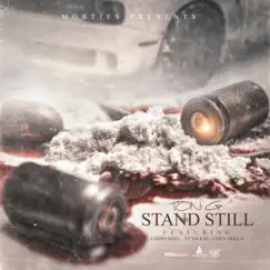 Stand Still (feat. Chey Dolla, TY Da Kidd & Chino Nino) - Single by Ton G album reviews, ratings, credits