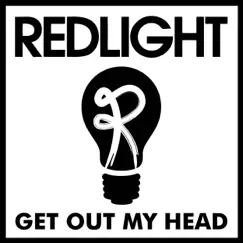 Get Out My Head - EP by Redlight album reviews, ratings, credits