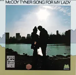 Song for My Lady by McCoy Tyner album reviews, ratings, credits