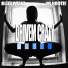 Drivem Crazy (feat. YG Hootie) - Single album lyrics, reviews, download