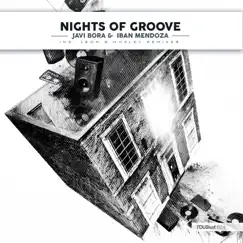 Nights of Groove - EP by Javi Bora & Iban Mendoza album reviews, ratings, credits
