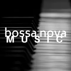18 Bossa Nova Music 24/7 - Chill Out Piano Music, Relaxing Smooth Jazz for Deep Relaxation by Bossanova album reviews, ratings, credits