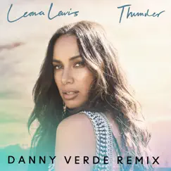 Thunder (Danny Verde Remix) - Single by Leona Lewis album reviews, ratings, credits
