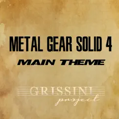 Main Theme (From ''Metal Gear Solid 4'') - Single by Grissini Project album reviews, ratings, credits
