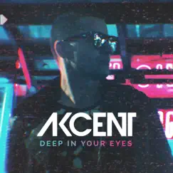 Deep In Your Eyes (feat. Reea) - Single by Akcent album reviews, ratings, credits
