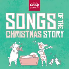 Songs of the Christmas Story by GroupMusic album reviews, ratings, credits