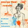energy flow - rework - Single album lyrics, reviews, download