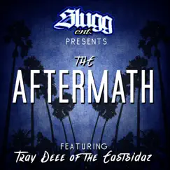 The Aftermath (feat. Tray Dee, Tha Eastsidaz, Organized Cartel & Spookie) - Single by SLUGG ENT album reviews, ratings, credits