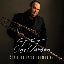 Singing Bass Trombone by Jos Jansen album reviews, ratings, credits