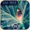 Soul Pierce - Single album lyrics, reviews, download