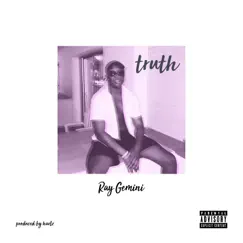 Truth - Single by Ray Gemini album reviews, ratings, credits