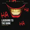 Laughing to the Bank (feat. Cobany) - Single album lyrics, reviews, download
