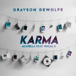 Karma (Acapella) [feat. Vocal U] Song Lyrics