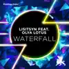 Waterfall (feat. Olya Lotus) [Remixes] - EP album lyrics, reviews, download