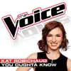 You Oughta Know (The Voice Performance) - Single album lyrics, reviews, download