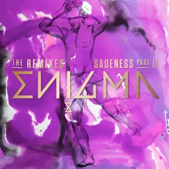 Sadeness, Pt. II (feat. Anggun) [The Remixes] - Single by Enigma album download