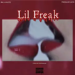 Lil Freak (feat. FreeGod Sa'vii) Song Lyrics