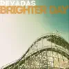 Brighter Day - EP album lyrics, reviews, download