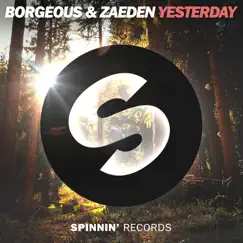 Yesterday - Single by Borgeous & Zaeden album reviews, ratings, credits
