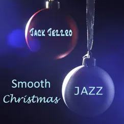 Smooth Christmas Jazz by Jack Jezzro album reviews, ratings, credits