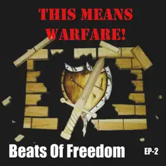 This Means Warfare! - EP by Beats of Freedom album reviews, ratings, credits