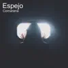 Espejo - Single album lyrics, reviews, download