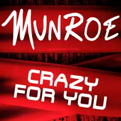 Crazy for You - Single by Munroe album reviews, ratings, credits