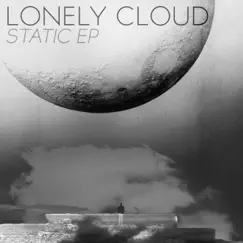 Static EP by Lonely Cloud album reviews, ratings, credits