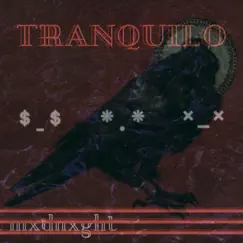 Tranquilo - Single by Mxdnxght album reviews, ratings, credits