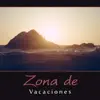 Zona de Vacaciones - Música y Sonidos Tranquilos para Masajes, Spa & Wellness album lyrics, reviews, download