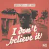 I Don't Believe It (feat. Cutty Ranks) album lyrics, reviews, download