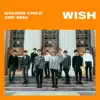 Golden Child 3rd Mini Album [WISH] album lyrics, reviews, download