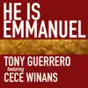 He Is Emmanuel (feat. Cece Winans) - Single album lyrics, reviews, download